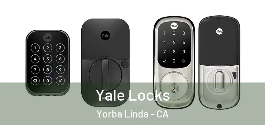  Yale Locks Yorba Linda - CA